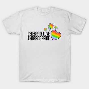 Celebrate Love, Embrace Pride T-Shirt